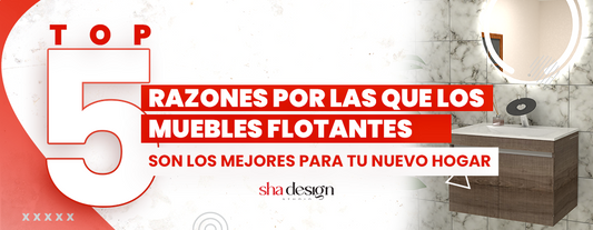 Top 5 razones por las que los muebles flotantes son los mejores para tu nuevo hogar