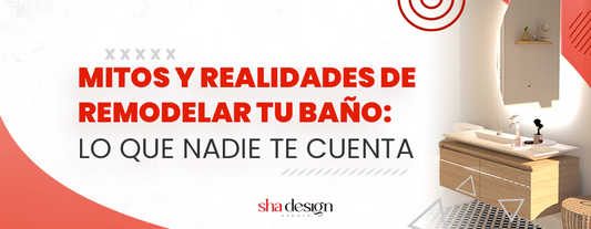 Mitos y realidades de remodelar tu baño: lo que nadie te cuenta