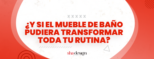 ¿Y si el mueble de baño pudiera transformar toda tu rutina?