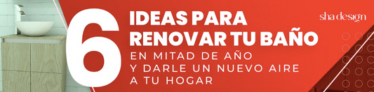 6 Ideas para renovar tu baño en mitad de año y darle un nuevo aire a tu hogar